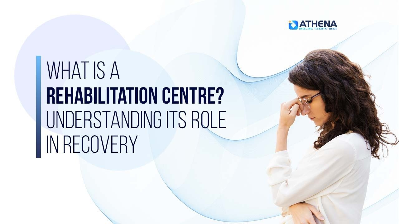 What Is a Rehabilitation Centre? Key to Successful Recovery