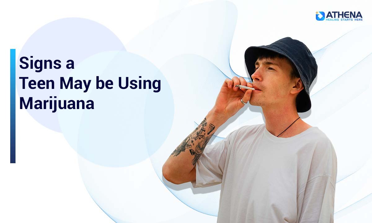 10 Warning Signs Your Teen May Be Using Marijuana