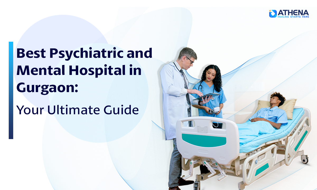 Best Psychiatric & Mental Health Hospital in Gurgaon