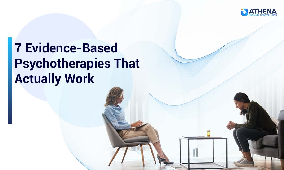 7 Evidence Based Therapies That Really Work for Healing and Recovery