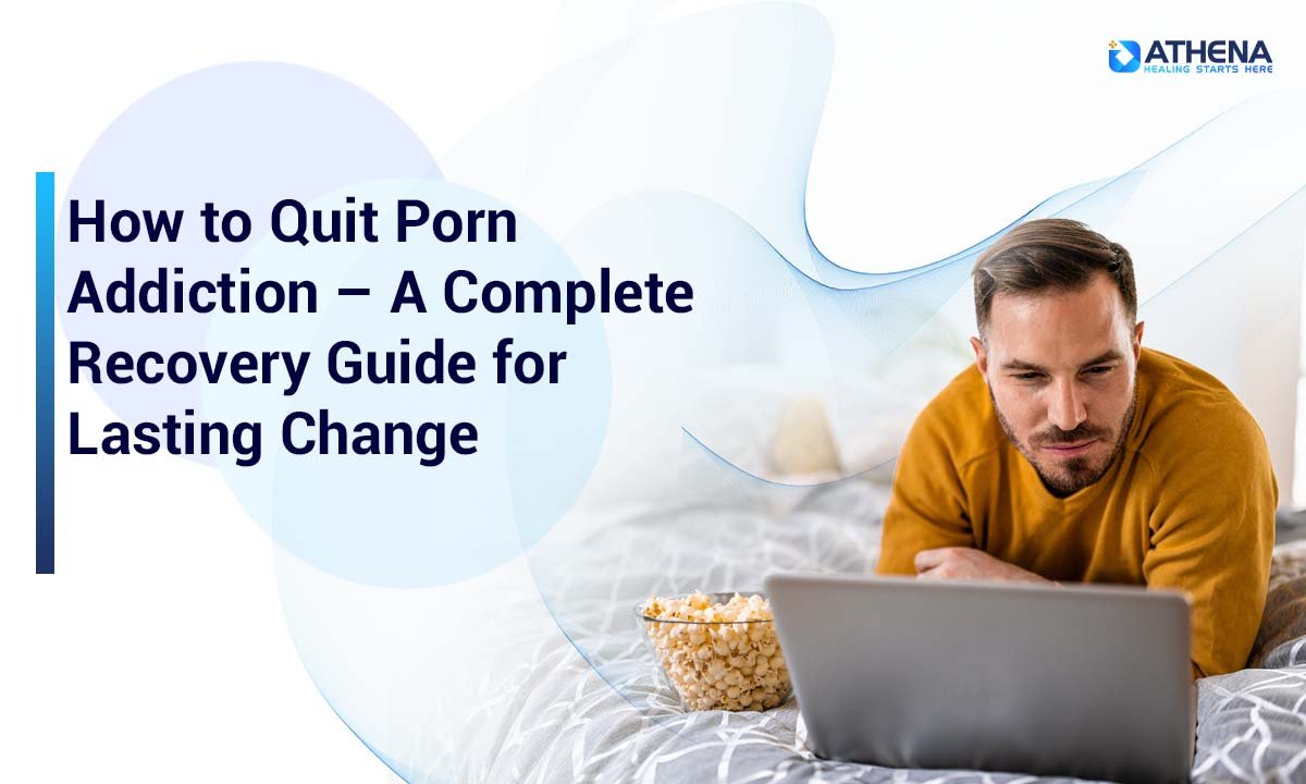 How to Quit Porn Addiction?