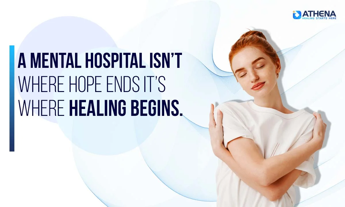 A Mental Hospital: Where Healing Begins, Not Hope’s End